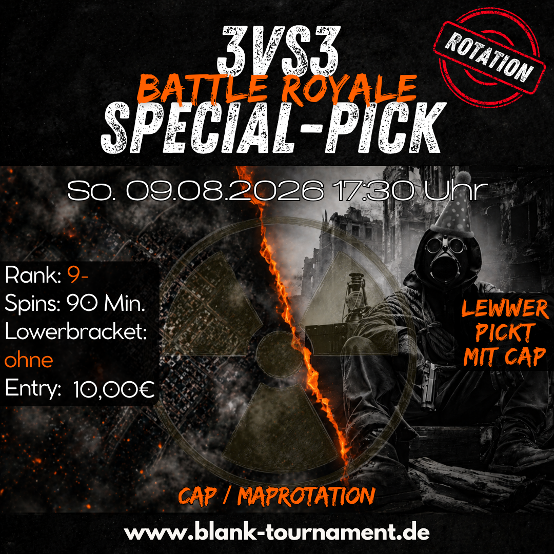 3VS3 BATTLE ROYALE SPECIAL-PICK BY LEWWER 9-