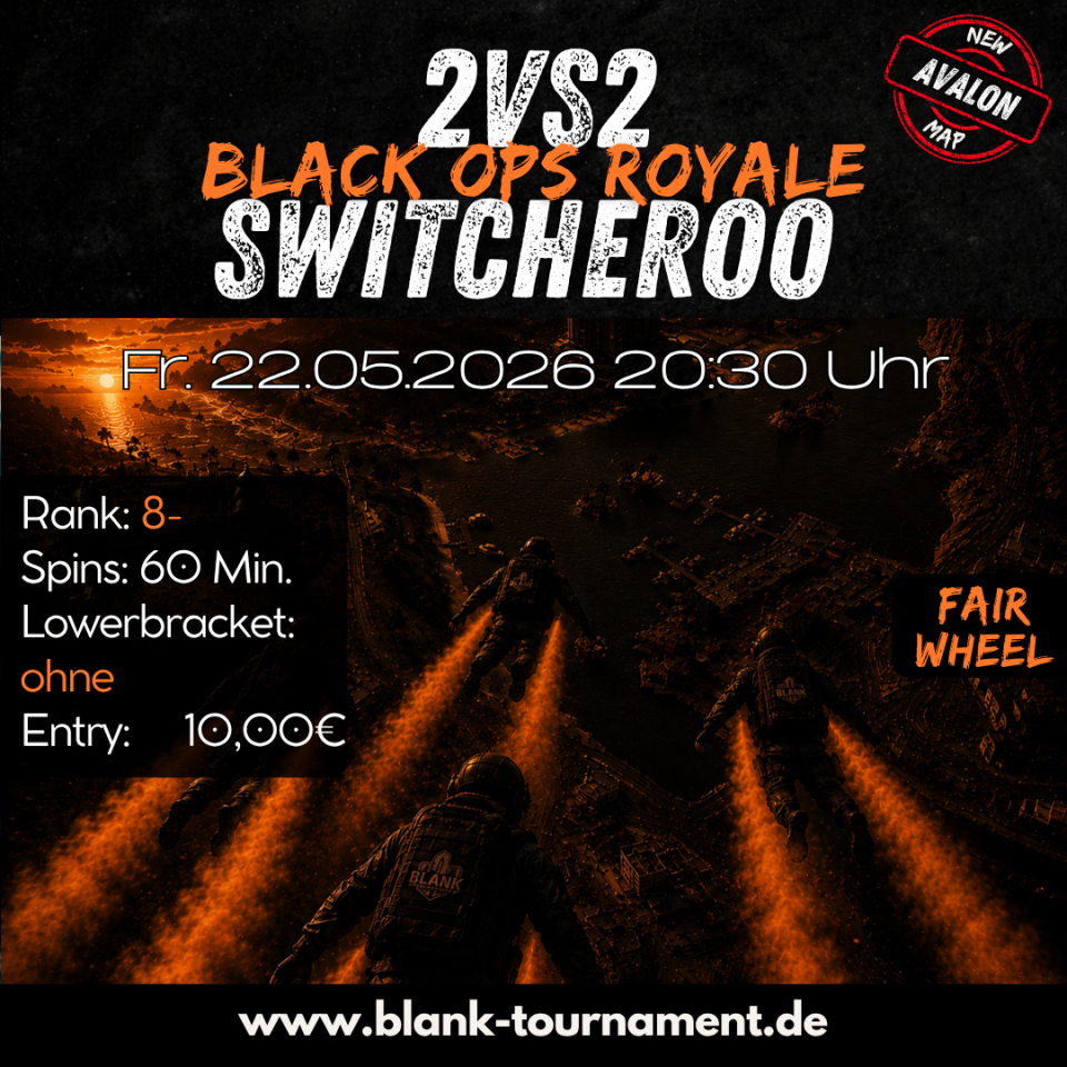 2VS2 BLACK OPS ROYALE SWITCHEROO FAIRWHEEL 8-